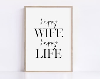 Happy Wife Happy Life Digital Download Print, Fun Sayings Quote Print Gift for Wife, Bedroom Wall Decor, Witty quote Printable Wall Art