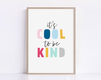 It’s Cool To Be Kind Printable Wall Art, Motivational Quote Print, Nursery Room Decor, Inspirational Art for Kids, Digital Download Poster