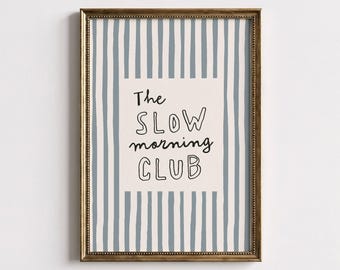 Slow Morning Club Druck, neutrale Wohnung Wand Kunst, trendige Eingangsbereich (digitaler Download)