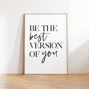 Printable Wall Art Prints, Be The Best Version Of You, Home Decor, Inspirational Quotes, Motivational Poster, Downloadable Digital Download