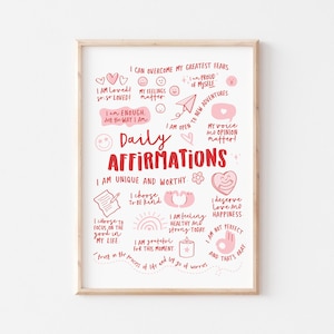 May include: A pink and red printable poster with the text "Daily Affirmations" and a list of positive affirmations, including "I am loved", "I am enough", "I am unique and worthy", "I choose to be kind", "I am grateful for this moment", "I trust in the process of life and let go of worries", "I am feeling healthy and strong today", "I deserve love and happiness", "I am not perfect and that's okay", "My voice and opinion matter", "I am open to new adventures", "I can overcome my greatest fears", and "I am proud of myself".