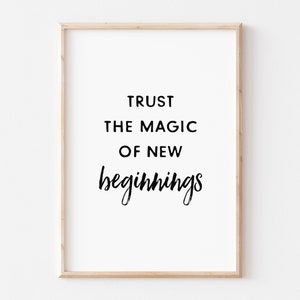 Trust The Magic of New Beginnings Printable Art, New Beginnings Quote Wall Art, Inspirational Quote, Office Decor, Digital Download image 3