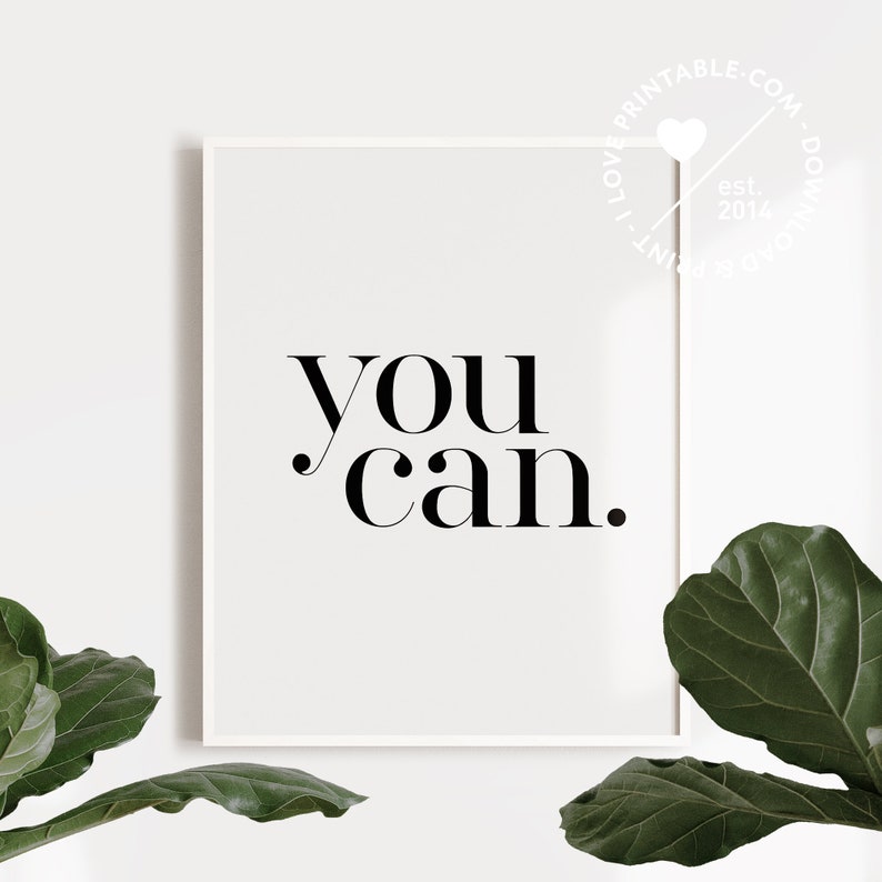 You Can / Motivational Poster / Printable Art / Motivational - Etsy