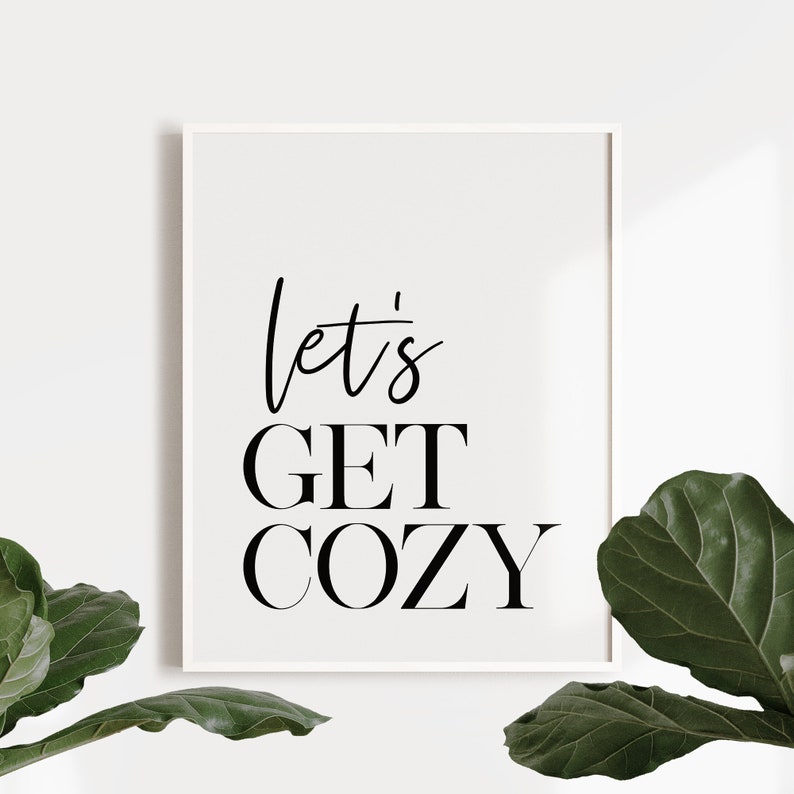 Lets get cozy Living room decor Printable wall art | Etsy