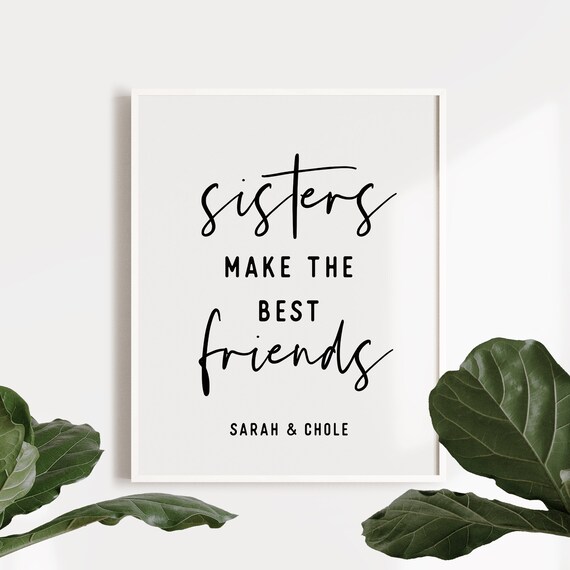 Sisters Make The Best Friends Sister Gift Sister Birthday Gift Printable Wall Art Girl Room Decor Baby Girl Nursery Instant Download