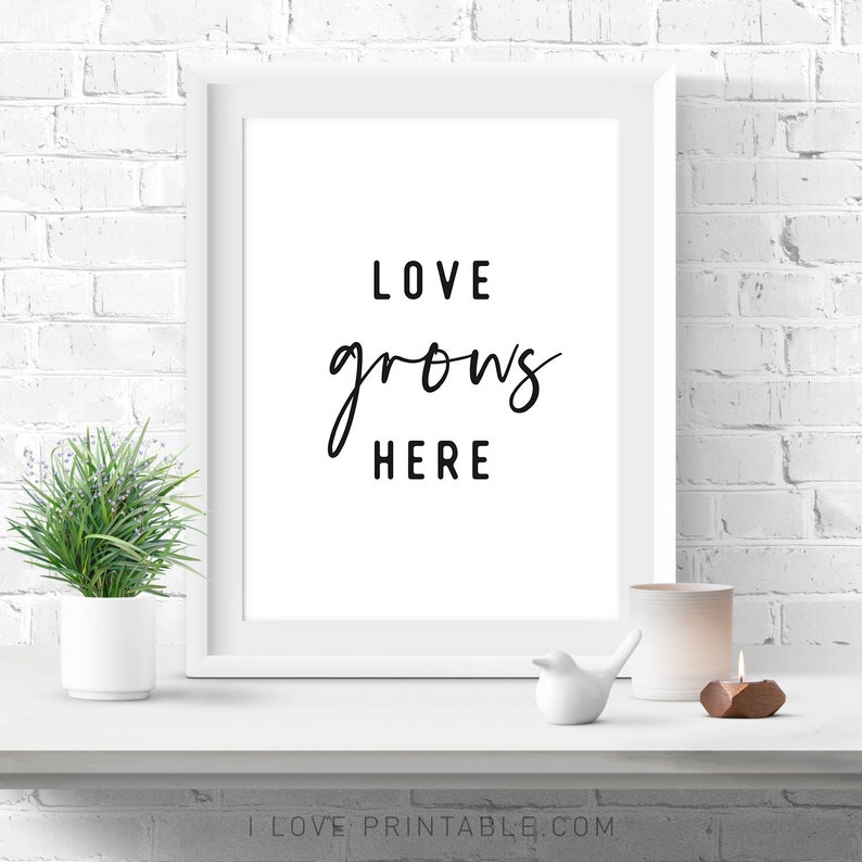 Love Grows Here /printable Art / Love Gifts / Quote Print / - Etsy