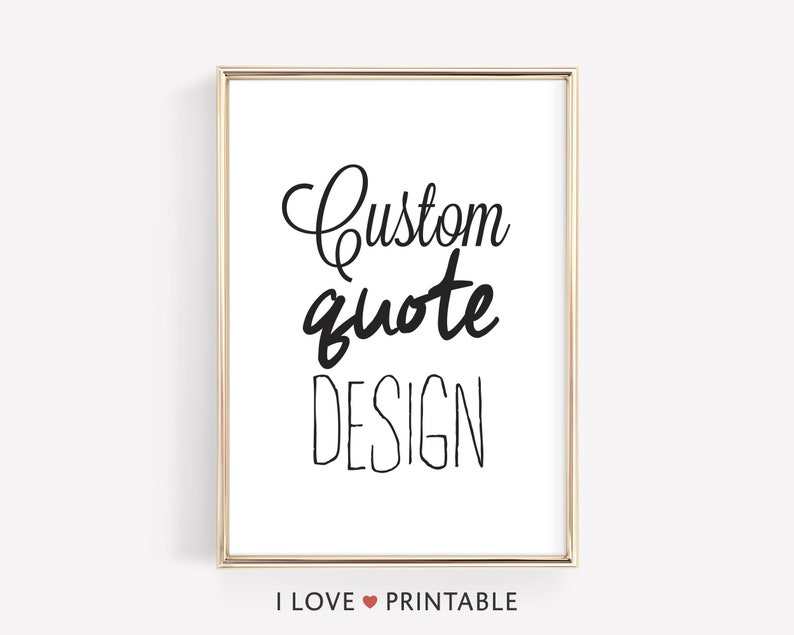 Custom Quote Art, Printable Art, Printable Quote Print, Personalized Wall Art Download, Custom Poster Print, Instant Download Art image 1