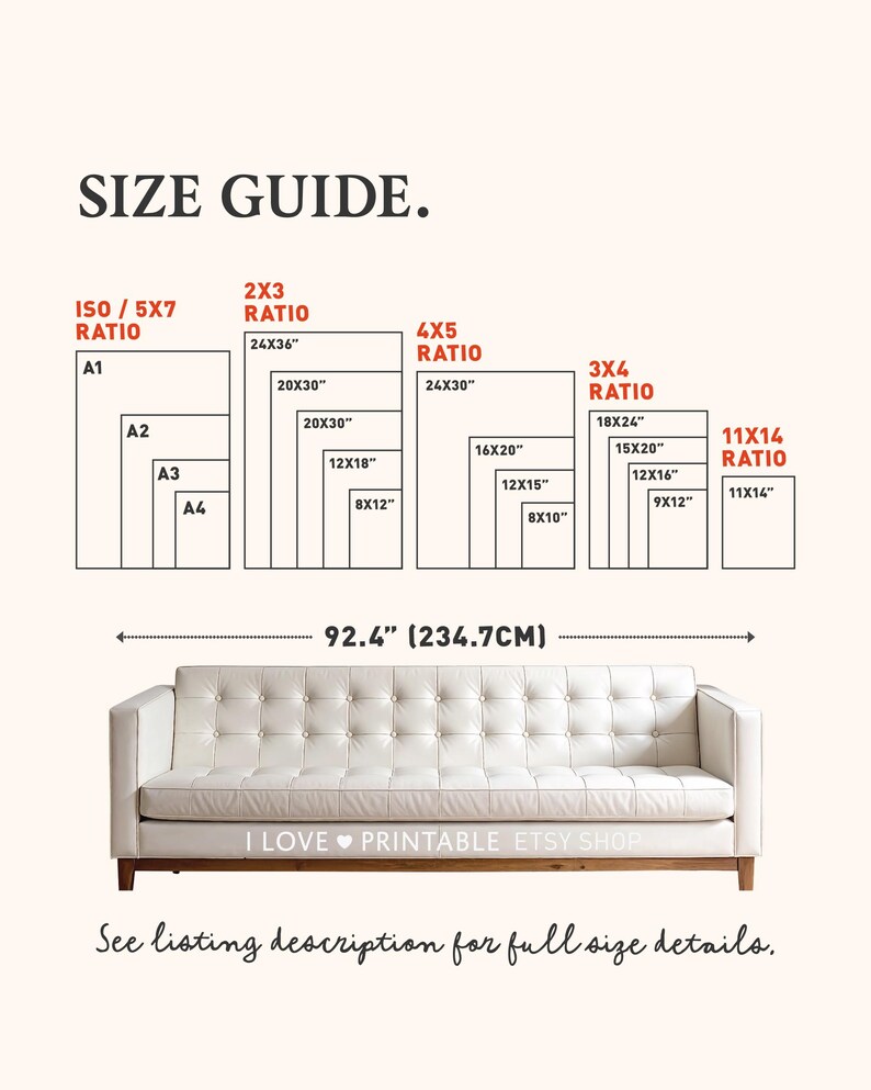 May include: A size guide chart displaying various print ratios including ISO, 2x3, 4x5, 3x4, and 11x14 with specific dimensions in inches. Below, a white tufted sofa is shown with a width measurement of 92.4 inches. Text reads: SIZE GUIDE, I LOVE PRINTABLE ETSY SHOP, and See listing description for full size details.