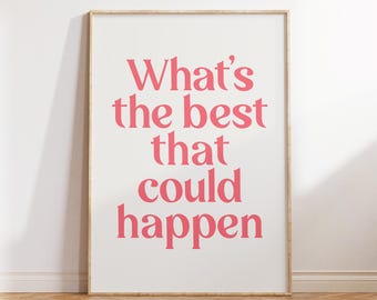 Positive Inspirational Quote Art, Pink Typography Poster (Digital Download)