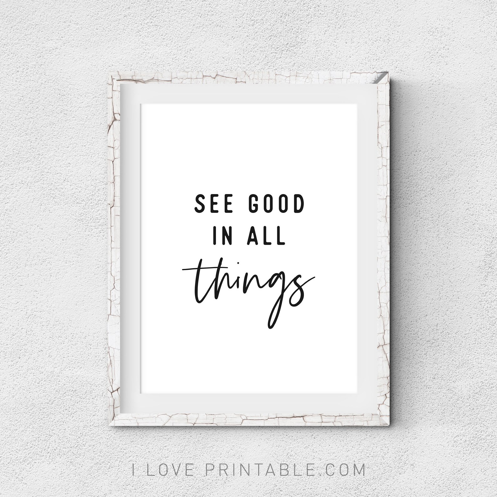 See Good in All Things Printable Wall Art Black and White - Etsy