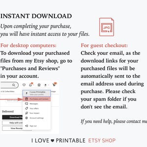 May include: White background with text about instant downloads from an Etsy shop. Instructions are provided for desktop computers and guest checkout, including where to find purchased files. A red arrow points to "Purchases and Reviews". The shop name is "I LOVE PRINTABLE ETSY SHOP".