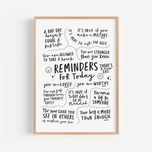 May include: A white printable poster with black text and illustrations. The poster features positive affirmations and reminders for the day, such as "A bad day doesn't equal a bad life" and "You are loved. You are worthy."