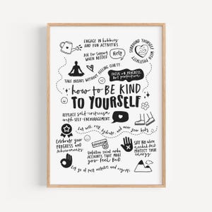 Pode incluir: Uma impressão emoldurada com fundo branco e texto preto, intitulada "Como ser gentil consigo mesmo". A impressão apresenta ilustrações desenhadas à mão e frases motivacionais, incluindo "Envolva-se em hobbies" e "Comemore seus progressos".