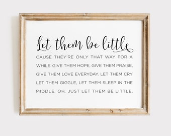 Let Them Be Little - Kids Bedroom Printable Art - Nursery Quote - Instant Download Wall Art - Digital Prints Quotes for Kids