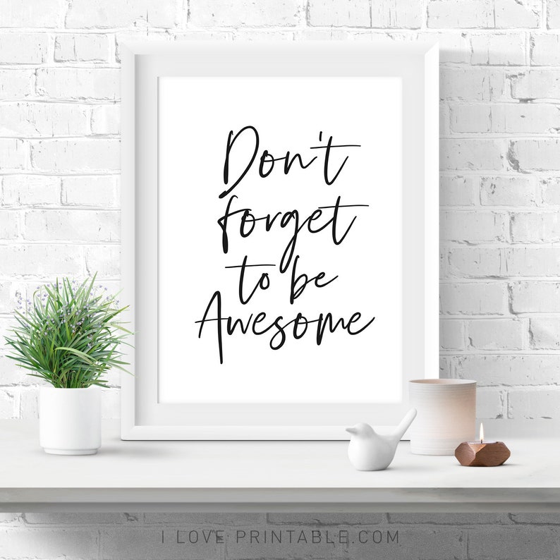 Dont forget to be awesome motivational poster Printable | Etsy