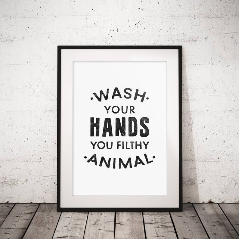 Toilet decor, Wash Your Hands you filthy animal, Kids bathroom, Wall print, Printable art print, Bathroom printable, Funny bathroom decor image 1