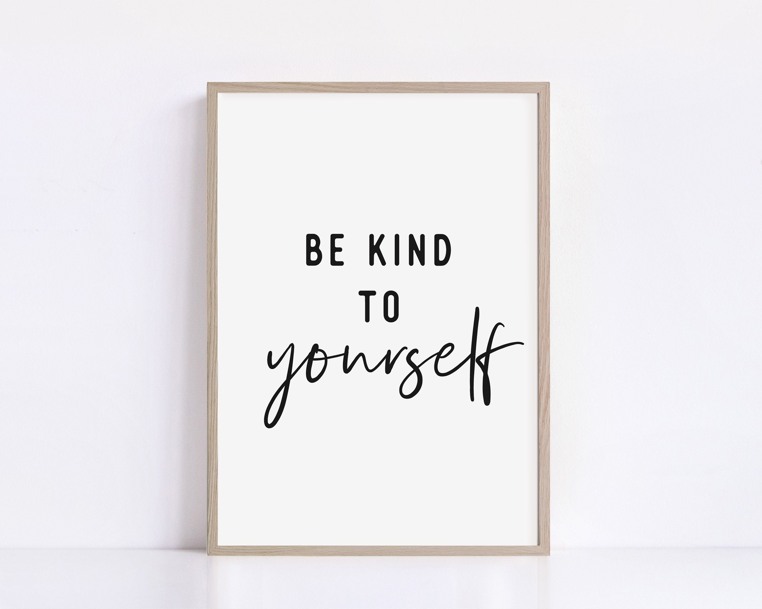 Be Kind to Yourself, Printable Quotes, Motivational Print, Wall Decor,  Typography Print, Quote Wall Art, Be Kind Print, Inspirational Quotes -   Canada