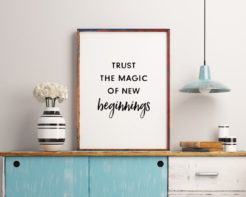 Trust The Magic of New Beginnings Printable Art, New Beginnings Quote Wall Art, Inspirational Quote, Office Decor, Digital Download image 4