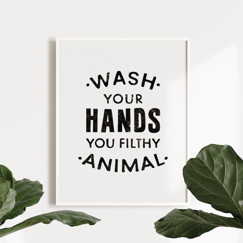 Toilet decor, Wash Your Hands you filthy animal, Kids bathroom, Wall print, Printable art print, Bathroom printable, Funny bathroom decor image 2