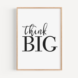 Think Big, Motywująca sztuka ścienna, Do pobrania w wersji cyfrowej, Wystrój domowego biura, Plakat z inspirującym cytatem, Sztuka ścienna do biura