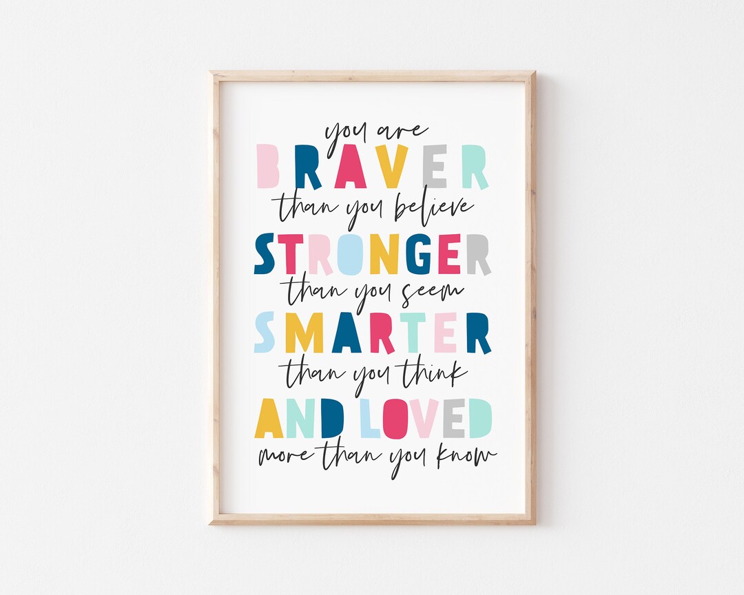 Nursery Quote Wall Art Printable, You Are Braver Than You Believe