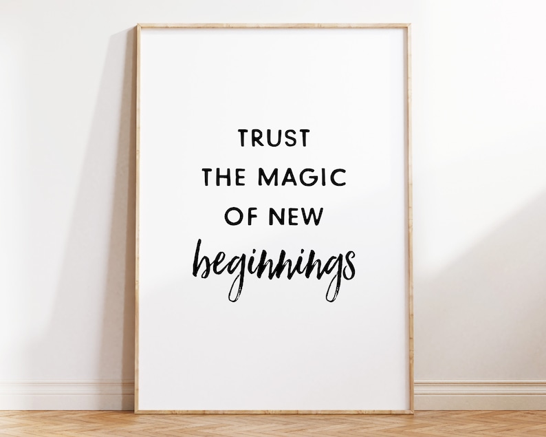 Trust The Magic of New Beginnings Printable Art, New Beginnings Quote Wall Art, Inspirational Quote, Office Decor, Digital Download image 1