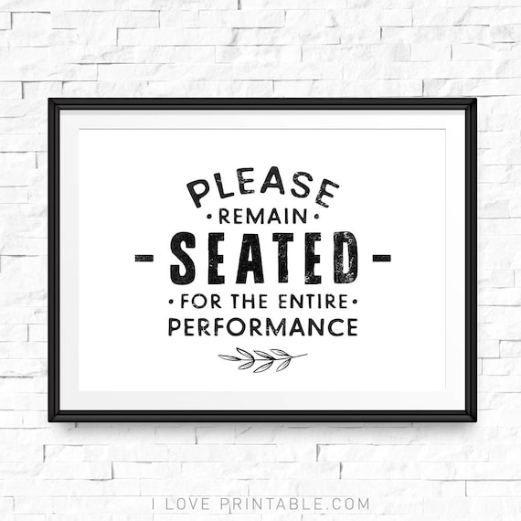 Funny Bathroom Sign Please Remain Seated For The Entire Etsy