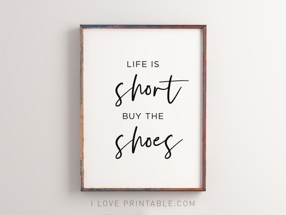 Life is Short Buy the Shoes Fashionable Quotes Girls Room - Etsy