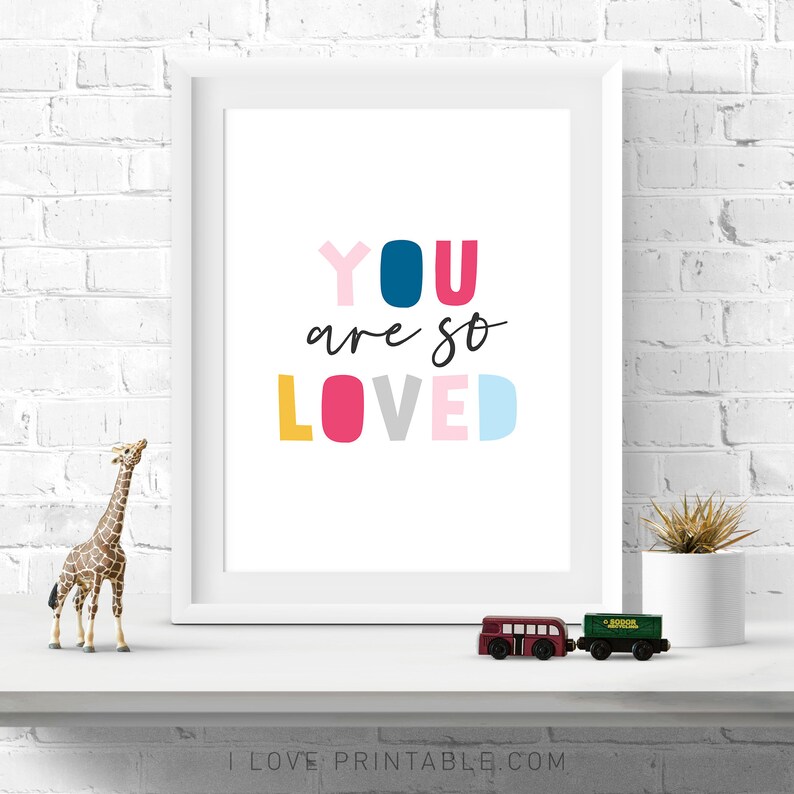 You are so loved Nursery decor Printable wall art Kids room Etsy