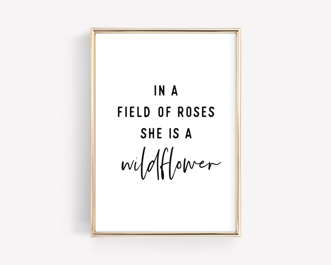 In A Field of Roses She is A Wildflower, Nursery Wall Decor, Printable  Nursery Art, Girl Nursery Prints, Quote Print for Baby Girl Room 