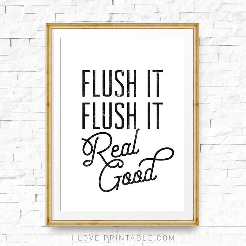 Bathroom printable art Flush it real good Bathroom wall Etsy