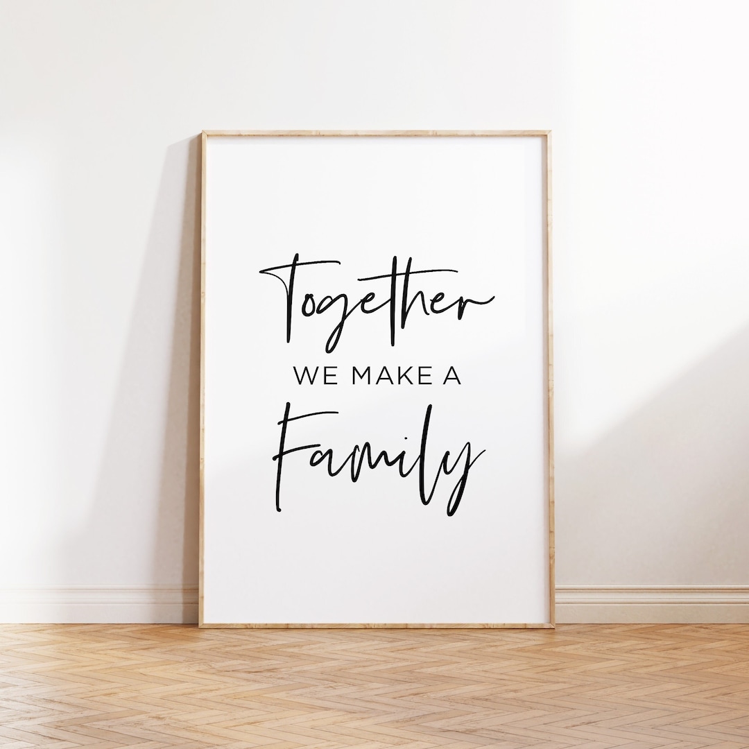 Family Quotes Wall Art, Together We Make a Family, Family Tree Art, Family Quote Sign, Blended