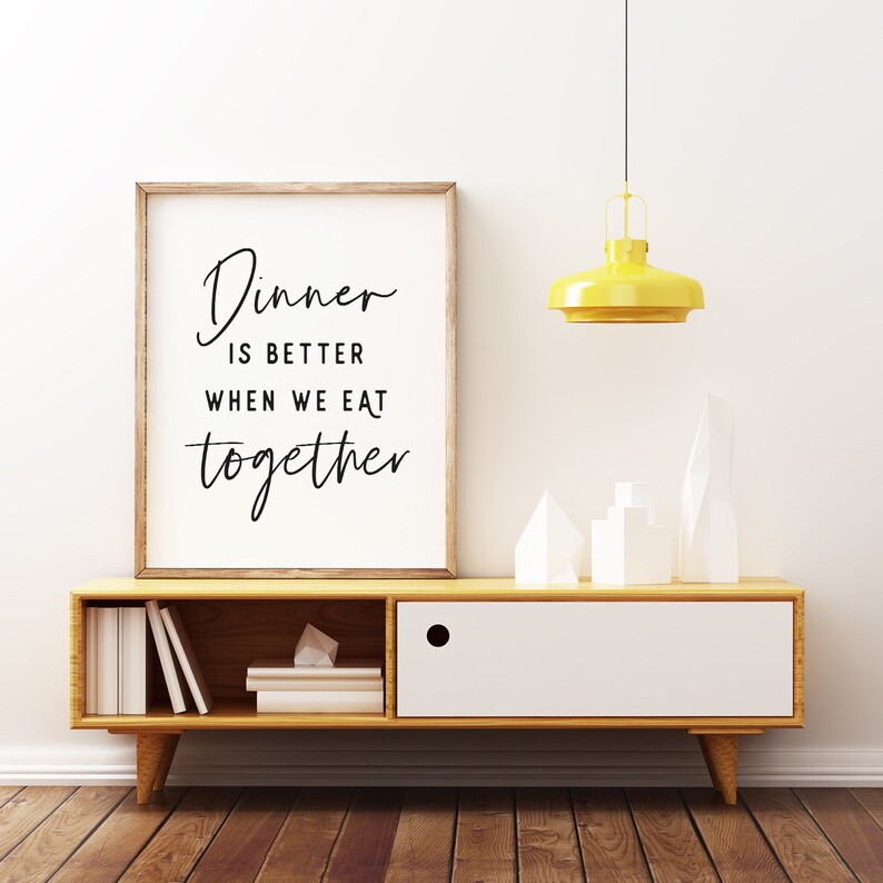 Dinner Is Better When We Eat Together Kitchen Signs Quote | Etsy