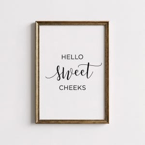 Hello Sweet Cheeks Print - Modern Typography Bathroom Wall Art (Digital Download)