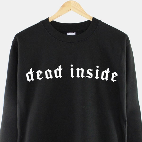 Dead Inside Goth Aesthetic Crew Neck Sweatshirt - Black Gothic Sweater