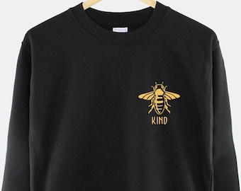 Bee Kind Sweatshirt: Honey Bee Pocket Print - Save The Bees