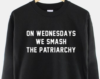 Sweatshirt Smash The Patriarchy: feministische slogan, empowerment van vrouwen