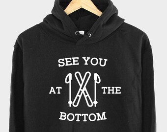 Nos vemos abajo - Sudadera con capucha de invierno para esquiar - Sudadera con capucha deportiva para vacaciones de esquí y nieve