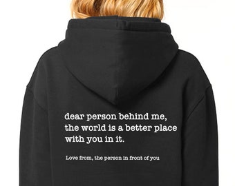 Dear Person Behind Me Hoodie - Personalised Be Kind Message Hoody - Mental Health Awareness Hoodie