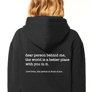 Dear Person Behind Me Hoodie - Personalised Be Kind Message Hoody - Mental Health Awareness Hoodie