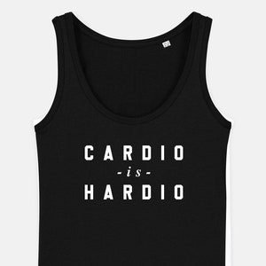 Womens Cardio is Hardio Gym Tank Top: Organic Cotton Workout Vest