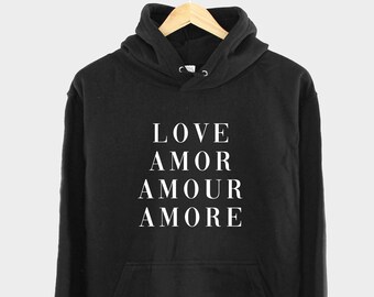 Love Amor Amour Amore Hoodie - Französisch Spanische Sprache