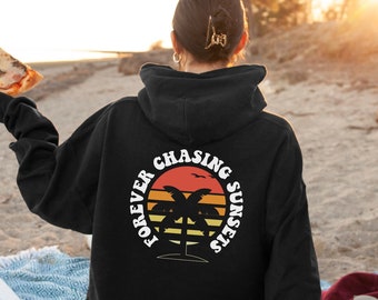 Oversized Retro Hoodie - Retro Sunset Hoodie - Forever Chasing Sunsets Hoodie - Retro Font Hoodie For The Beach - Womens Retro Sun Hoodie