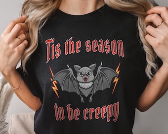 Halloween T-Shirt - Tis The Season To Be Creepy TShirt - Cute Halloween Bat Shirt - Womens Rock Band Halloween Season T-Shirt