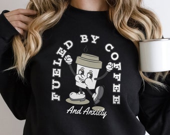 Fueled By Coffee And Anxiety Sweatshirt - Retro Iced Coffee Sweatshirt - Vintage Coffee Sweatshirt