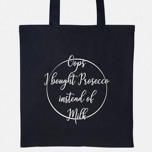 Ups ich kaufte Prosecco statt Milch - Einkaufstasche