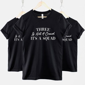 Kids Best Friends Matching T-Shirt - Cute Childrens Three Is Not A Crowd It's A Squad Best Friends Shirts