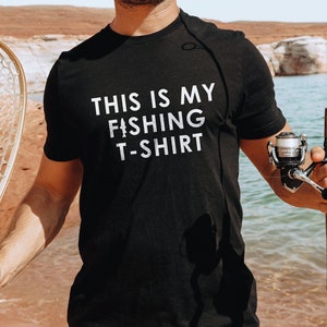 Fishing T-shirt Mens Fishing Shirt This is My Fishing T-shirt Guys