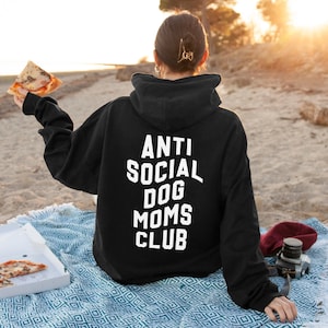 Anti Social Dog Mom Club Hoodie - Personalised Dog Hoodie - Personalisable Dog Mom Hoodie - Custom Dog Mama Hoodie