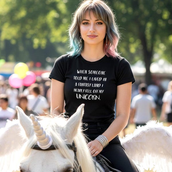Unicorn Shirt, Funny Fantasy T Shirt, Cute Magical Graphic Tee, Gift for Unicorn Lover